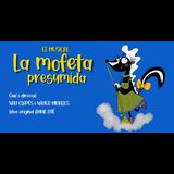 La Mofeta Presumida - Una aventura musical per a tota la família Del Diumenge 7 Juliol al Diumenge 28 Juliol 2024