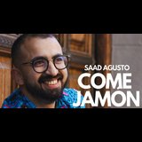 Saad Agusto - Come Jamón Dissabte 4 Gener 2025