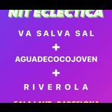 Aguadecocojoven + va Salva sal + Riverola Saturday 21 December 2024