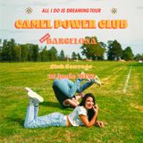 CAMEL POWER CLUB Friday 27 June 2025