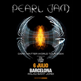Concierto Pearl Jam - Dark Matter World Tour 2024 en Barcelona Saturday 6 July 2024