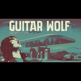 GUITAR WOLF Tuesday 19 November 2024