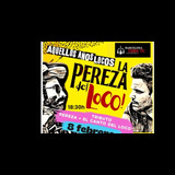 La pereza del loco Saturday 8 February 2025