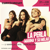 LA PERLA + MARINA Y SU MELAO Saturday 31 August 2024