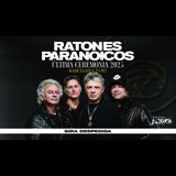 RATONES PARANOICOS - ÚLTIMA CEREMONIA 2025 Monday 24 February 2025