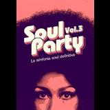 SOUL PARTY VOL.3: La simfonia soul definitiva Saturday 28 December 2024