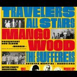 Travelers Allstars + Mango Wood the Sufferers + dj´s Saturday 23 November 2024