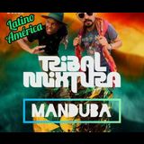 Tribal Mixtura + Manduba Thursday 24 October 2024