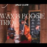 Wax & Boogie Trio Thursday 11 July 2024