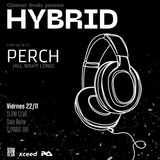 Hybrid Party: Perch Friday 22 November 2024