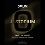 Just Opium Saturday 12 October 2024