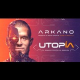 Arkano - Utopía Saturday 18 January 2025