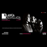 Blanca Desvelada From Friday 6 September to Sunday 15 September 2024