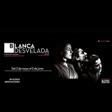 Blanca Desvelada From Saturday 2 November to Sunday 10 November 2024