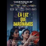 La luz que imaginamos Wednesday 1 January 2025