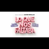 Lo que nos faltaba From Friday 6 December to Monday 30 December 2024