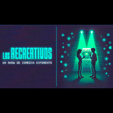 Los Recreativos - Show de Comedia Friday 25 October 2024