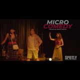 Micro-comedy From Sunday 2 February to Sunday 30 March 2025