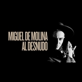 Miguel de Molina al desnudo From Monday 20 January to Monday 3 March 2025