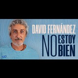 No estoy bien - David Fernández From Saturday 8 June to Saturday 29 June 2024