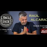 OPENING ONCLE JACK con RAUL ALCARAZ Thursday 3 October 2024