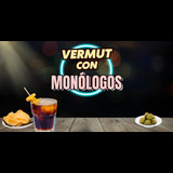 Vermut con Monólogos & Impro From Saturday 19 October to Saturday 30 November 2024